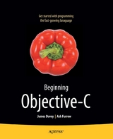 Beginning Objective C - James Dovey, Ashley Alonzo Hale Furrow