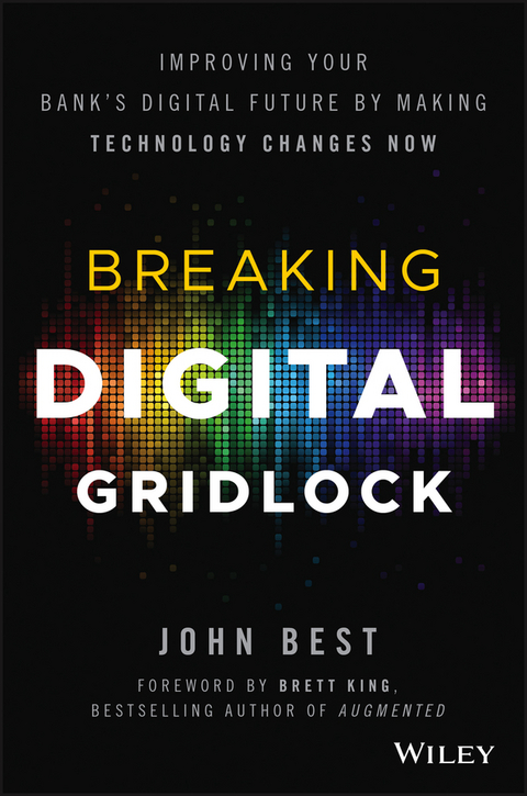 Breaking Digital Gridlock -  John Best