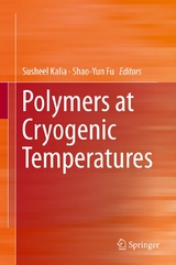 Polymers at Cryogenic Temperatures - 