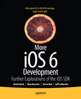 More iOS 6 Development - David Mark, Jeff LaMarche, Alex Horovitz, Kevin Kim