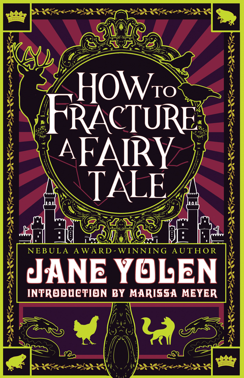 How to Fracture a Fairy Tale -  Jane Yolen