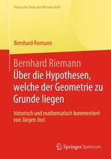 Bernhard Riemann „Über die Hypothesen, welche der Geometrie zu Grunde liegen“ - Bernhard Riemann