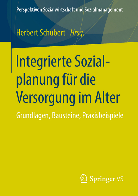 Integrierte Sozialplanung für die Versorgung im Alter - 