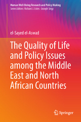 The Quality of Life and Policy Issues among the Middle East and North African Countries - el-Sayed el-Aswad