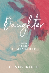 Daughter -  Cindy Koch