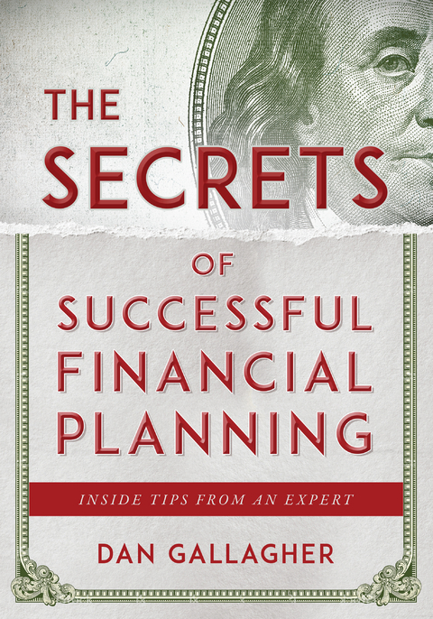 Secrets of Successful Financial Planning -  Dan Gallagher