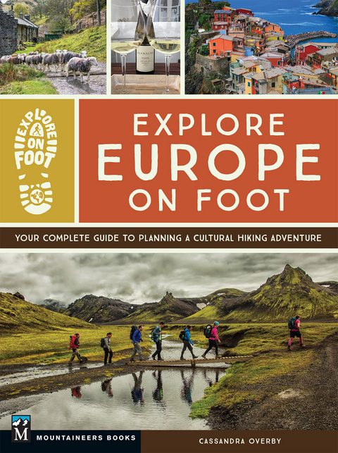 Explore Europe on Foot - Cassandra Overby