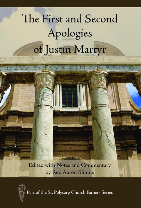 First and Second Apologies of Justin Martyr - 