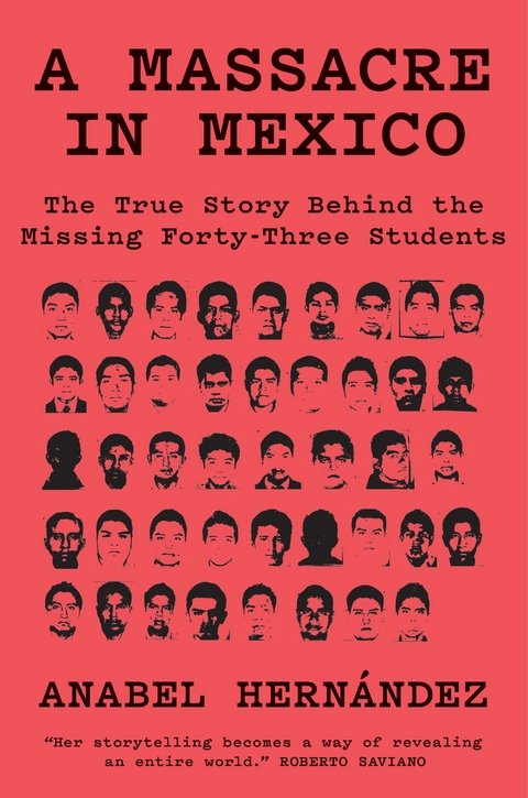 A Massacre in Mexico - Anabel Hernández