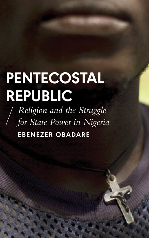 Pentecostal Republic -  Ebenezer Obadare