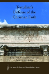 Tertullian's Defense of the Christian Faith - 