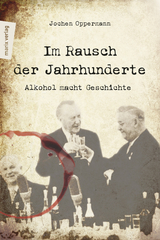 Im Rausch der Jahrhunderte - Jochen Oppermann