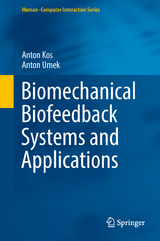 Biomechanical Biofeedback Systems and Applications - Anton Kos, Anton Umek