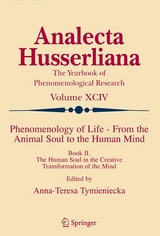 Phenomenology of Life - From the Animal Soul to the Human Mind - 