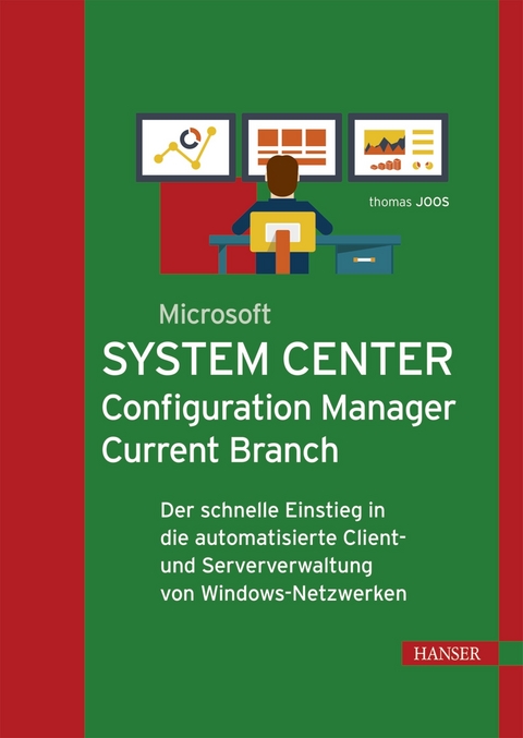 Microsoft System Center Configuration Manager Current Branch - Thomas Joos