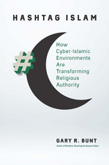 Hashtag Islam -  Gary R. Bunt