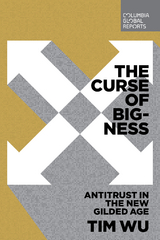 The Curse of Bigness - Tim Wu