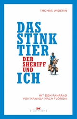 Das Stinktier, der Sheriff und ich - Thomas Widerin