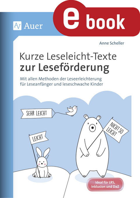 Kurze Leseleicht-Texte zur Leseförderung - Anne Scheller