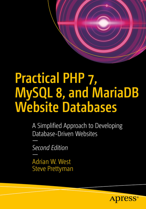 Practical PHP 7, MySQL 8, and MariaDB Website Databases - Adrian W. West, Steve Prettyman