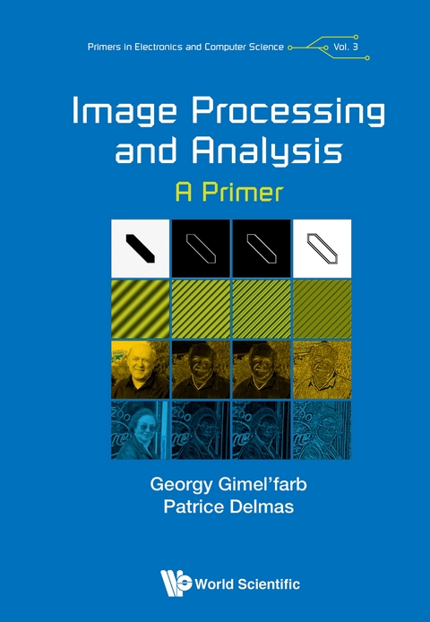 Image Processing And Analysis: A Primer -  Gimel'farb Georgy Gimel'farb,  Delmas Patrice Delmas