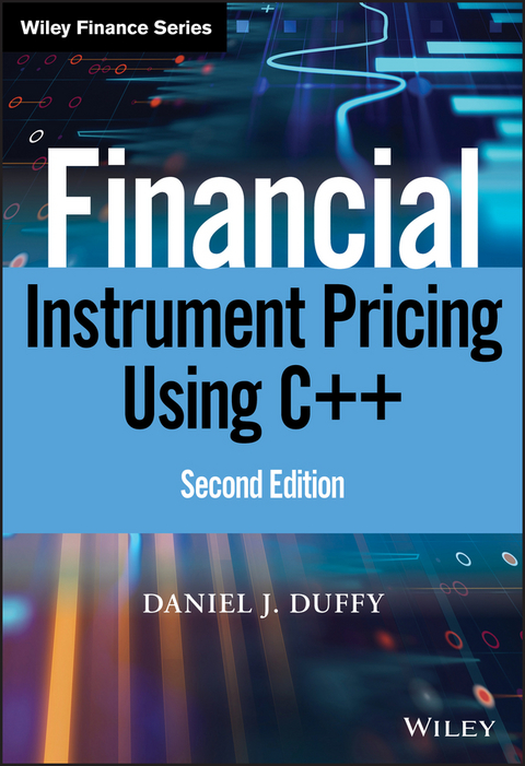 Financial Instrument Pricing Using C++ - Daniel J. Duffy