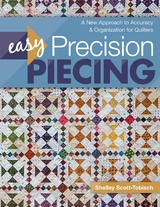 Easy Precision Piecing -  Shelley Scott-Tobisch