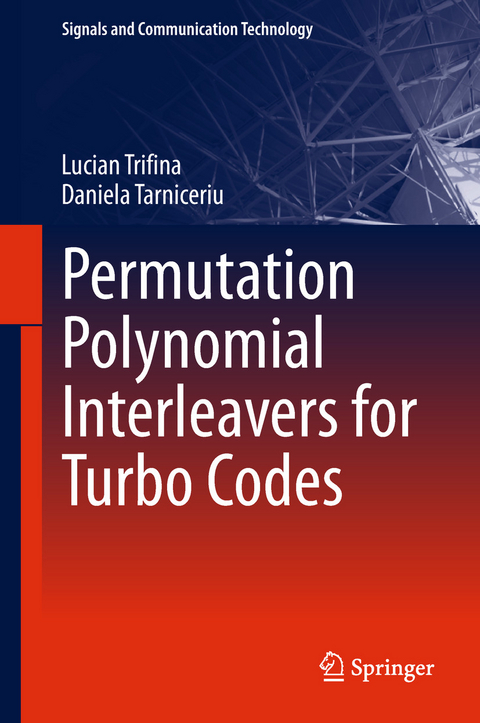 Permutation Polynomial Interleavers for Turbo Codes - Lucian Trifina, Daniela Tarniceriu