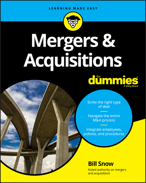 Mergers & Acquisitions For Dummies - Bill Snow