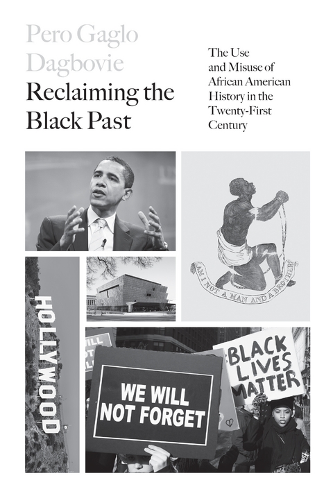 Reclaiming the Black Past - Pero Dagbovie