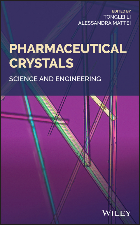 Pharmaceutical Crystals - Tong Li, Alessandra Mattei