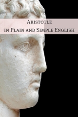 Aristotle in Plain and Simple English -  Bookcaps