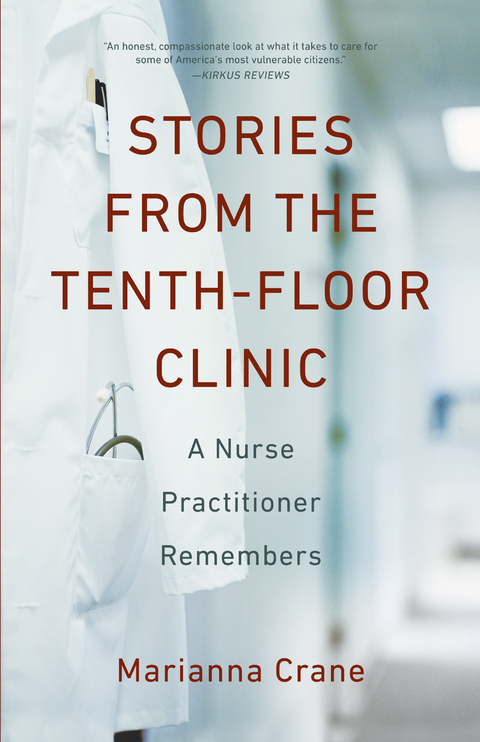 Stories from the Tenth-Floor Clinic -  Marianna Crane