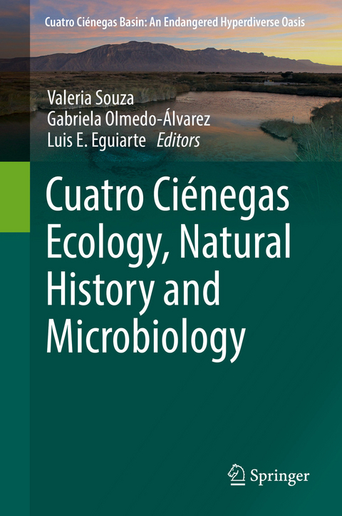 Cuatro Ciénegas Ecology, Natural History and Microbiology - 