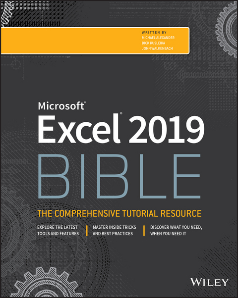 Excel 2019 Bible -  Michael Alexander,  Richard Kusleika,  John Walkenbach