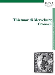 Thietmar di Merseburg - Cronaca - Matteo Taddei