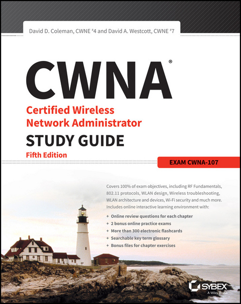 CWNA Certified Wireless Network Administrator Study Guide - David D. Coleman, David A. Westcott