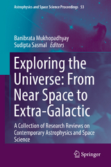 Exploring the Universe: From Near Space to Extra-Galactic - 