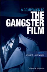 Companion to the Gangster Film - 