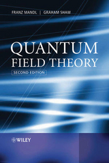 Quantum Field Theory -  Franz Mandl,  Graham Shaw