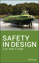 Safety in Design - C.M. van 't Land