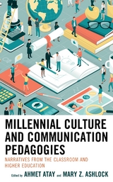 Millennial Culture and Communication Pedagogies -  Michael G. Strawser,  Andrew Sutherland