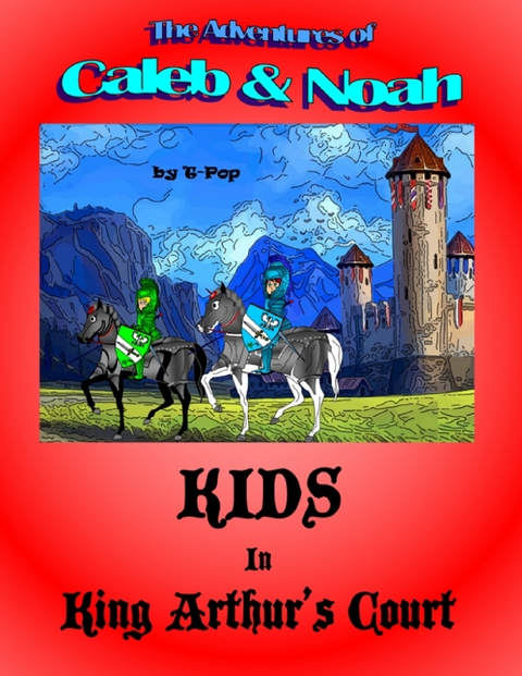 Kids In King Arthur's Court -  T-Pop