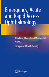 Emergency, Acute and Rapid Access Ophthalmology - Josephine Duvall-Young