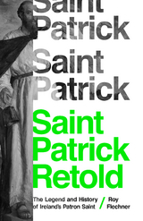 Saint Patrick Retold - Roy Flechner