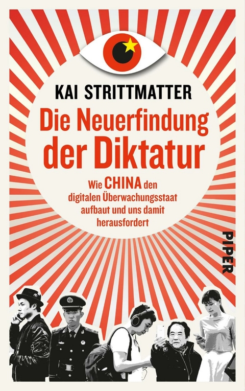 Die Neuerfindung der Diktatur - Kai Strittmatter