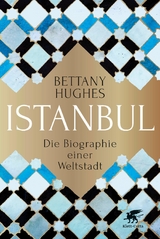 Istanbul -  Bettany Hughes