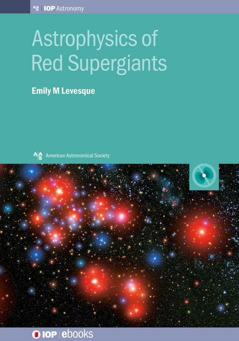 Astrophysics of Red Supergiants - Emily M Levesque