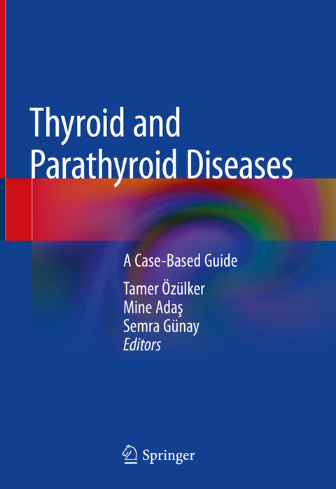 Thyroid and Parathyroid Diseases - 