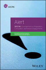 Alert: Developments in Preparation, Compilation, and Review Engagements, 2017/18 -  Aicpa